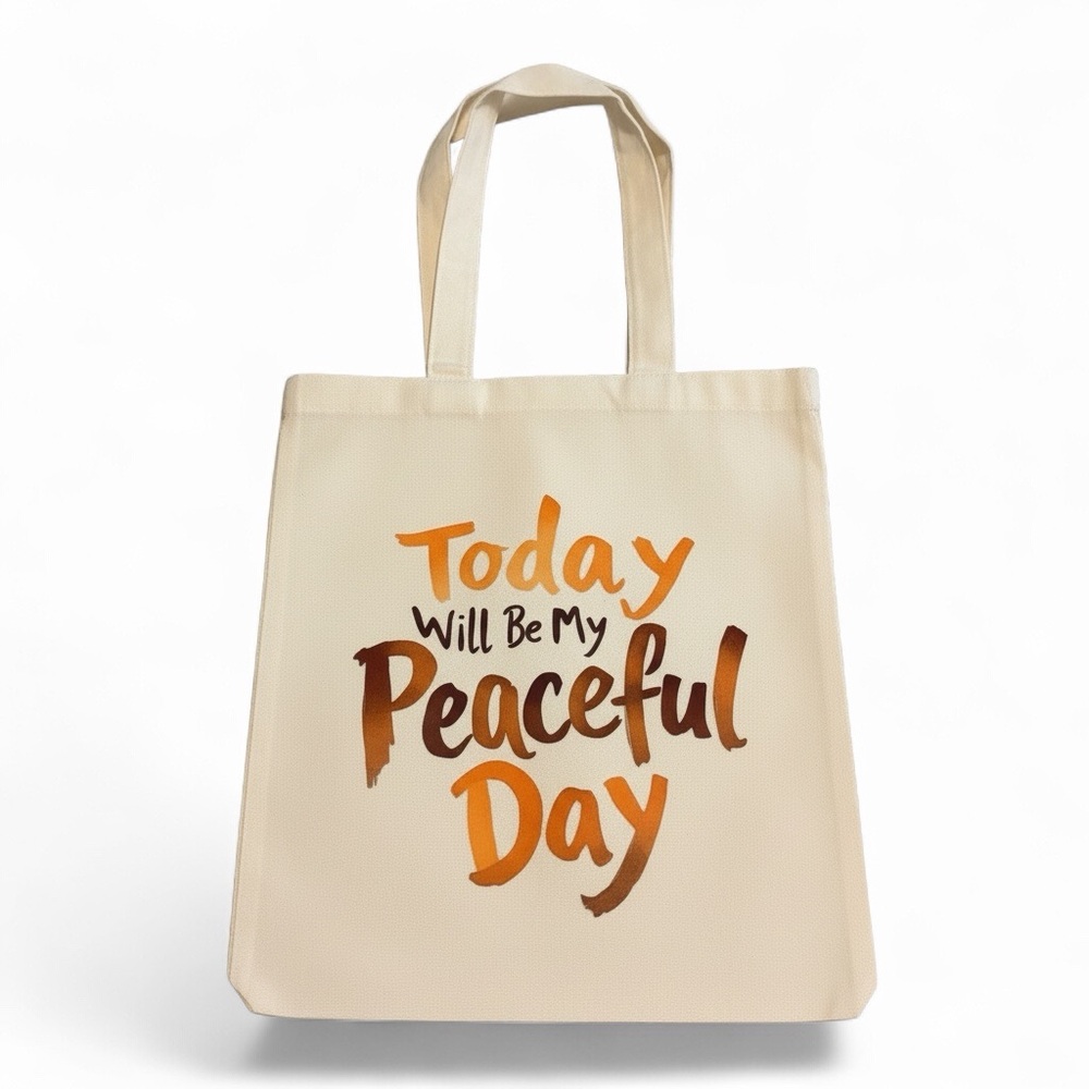 Today Will Be My Peaceful Day Canvas Tote
